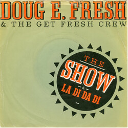 Doug E. Fresh And The Get Fresh Crew The Show & La Di Da Di USED VINYL 7INCH SINGLE 45 RPM
