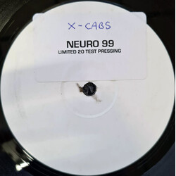 X-Cabs Neuro 99 USED VINYL 12INCH TEST PRESSING WHITE LABEL