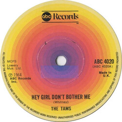 The Tams Hey Girl, Don't Bother Me / Be Young, Be Foolish, Be Happy USED VINYL 7INCH 45 RPM SINGLE