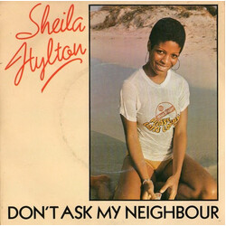 Sheila Hylton Don't Ask My Neighbours USED VINYL 7INCH 45 RPM SINGLE