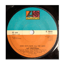 The Persuaders Some Guys Have All The Luck / Love Attack USED VINYL 7INCH 45 RPM SINGLE