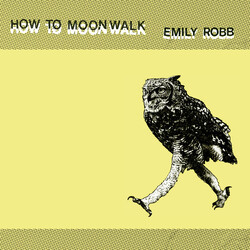 Emily Robb How To Moonwalk Vinyl LP USED