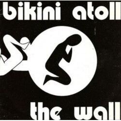 Bikini Atoll (2) The Wall USED VINYL 7INCH