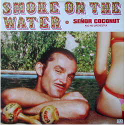 Señor Coconut And His Orchestra Smoke On The Water USED VINYL 12INCH
