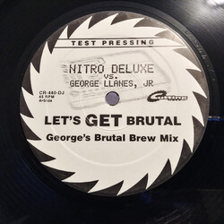 Nitro Deluxe / George Llanes, Jr. Let's Get Brutal USED VINYL 12INCH 45 RPM TEST PRESSING