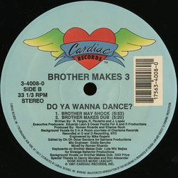 Brother Makes 3 Do You Wanna Dance? Vinyl 12" USED