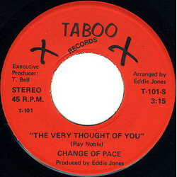 Change Of Pace The Very Thought Of You / You Can Depend On Me USED VINYL 7INCH 45 RPM