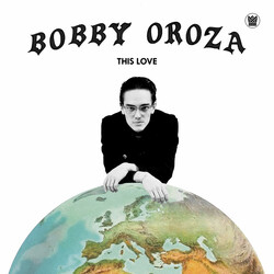 Bobby Oroza This Love Vinyl LP USED