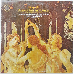 Ottorino Respighi / The Los Angeles Chamber Orchestra / Sir Neville Marriner Ancient Airs And Dances (The Three Suites - 1917, 1923 & 1932) Vinyl LP U