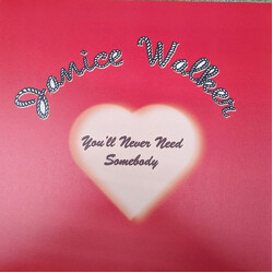 Janice Walker You'll Never Need Somebody USED VINYL 12INCH 33 S RPM REISSUE REMASTERED STEREO
