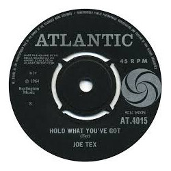 Joe Tex Hold What You've Got USED VINYL 7INCH 45 RPM