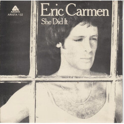 Eric Carmen She Did It Vinyl 7" USED