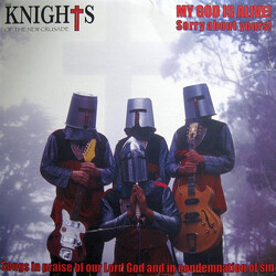 Knights Of The New Crusade My God Is Alive! Sorry About Yours! Songs In Praise Of Our Lord God And In Condemnation Of Sin Vinyl LP USED