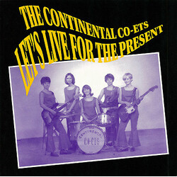 The Continental Co-Ets Let's Live For The Present USED VINYL 7INCH 45 RPM