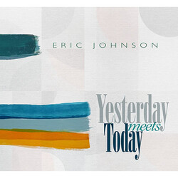Eric Johnson (2) Yesterday Meets Today Vinyl LP USED