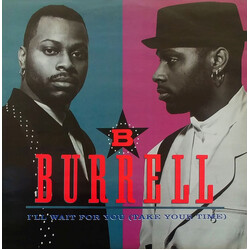 Burrell I'll Wait For You (Take Your Time) USED VINYL 12INCH