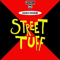 Rebel MC / Double Trouble Street Tuff USED VINYL 12INCH 45 RPM SINGLE
