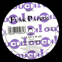 Funk Patrol I Can't Wait / Universe USED VINYL 12INCH 45 RPM