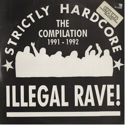 Various Illegal Rave! (Strictly Hardcore - The Compilation 1991 - 1992) Vinyl LP USED
