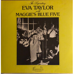 Eva Taylor / Maggie's Blue Five The Legendary Eva Taylor with Maggie's Blue Five Vinyl LP USED