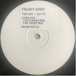 Freaky Baby I Got Ya USED VINYL 12INCH WHITE LABEL