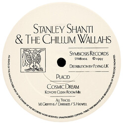 Stanley Shanti & The Chillum Wallahs Placid / Cosmic Dream (Koyote Clean Room Mix) USED VINYL 12INCH 33 S RPM