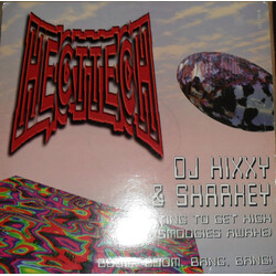 Hixxy / Sharkey Wanting To Get High / Boom, Boom, Bang, Bang! USED VINYL 12INCH