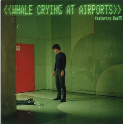 Whale / Bus75 Crying At Airports USED VINYL 12INCH