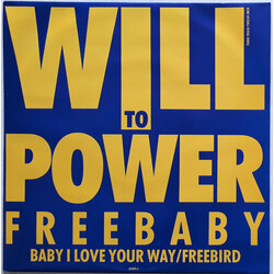 Will To Power Freebaby - Baby, I Love Your Way / Free Bird USED VINYL 12INCH 45 RPM STEREO