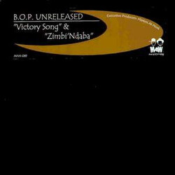 BOP (6) B.O.P. Unreleased - Victory Song & Zimbi'Ndaba USED VINYL 12INCH 45 RPM