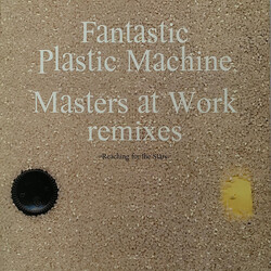 Fantastic Plastic Machine Reaching For The Stars (Masters At Work Remixes) USED VINYL 12INCH 33 S RPM