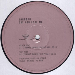 Johnson Say You Love Me (Mixes By Frankie Knuckles) USED VINYL 12INCH PROMO