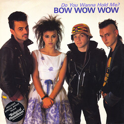 Bow Wow Wow Do You Wanna Hold Me? USED VINYL 12INCH 45 RPM STEREO