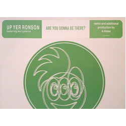 Up Yer Ronson / Mary Pearce Are You Gonna Be There? USED VINYL 12INCH PROMO