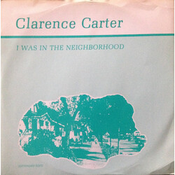 Clarence Carter I Was In The Neighborhood USED VINYL 12INCH 45 RPM
