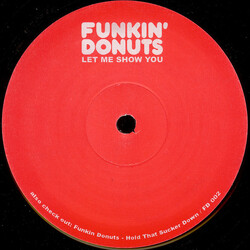 Funkin Donuts Let Me Show You USED VINYL 12INCH SINGLE SIDED UNOFFICIAL RELEASE