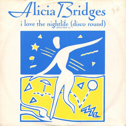 Alicia Bridges I Love The Nightlife (Disco Round) ('87 Med Mix) USED VINYL 12INCH 45 RPM