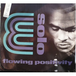 Solo E Flowing Positivity USED VINYL 12INCH 45 RPM SINGLE