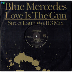Blue Mercedes Love Is The Gun (Street Latin Wolff 3 Mix) USED VINYL 12INCH 45 RPM SINGLE STEREO