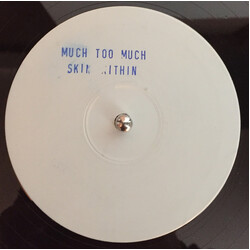 Skin Within Much Too Much USED VINYL 12INCH PROMO