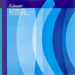 DJ Vitamin D That Latin Track (Kiko Navarro Mixes) USED VINYL 12INCH 33 S RPM