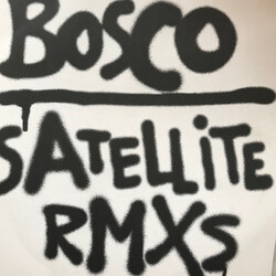 Bosco Satellite (Remixes) USED VINYL 12INCH 33 S RPM SINGLE