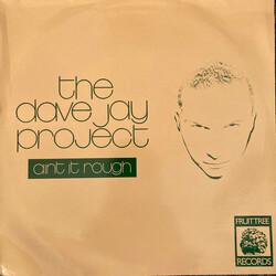 The Dave Jay Project Ain't It Rough USED VINYL 12INCH 45 RPM