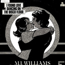 M. J. Williams I Found Love Dancing On A Disco Floor USED VINYL 12INCH 45 RPM