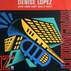 Denise Lopez Sayin' Sorry (Don't Make It Right) USED VINYL 12INCH 45 RPM