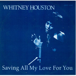 Whitney Houston Saving All My Love For You USED VINYL 12INCH 45 RPM SINGLE