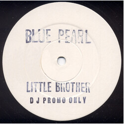 Blue Pearl Little Brother USED VINYL 12INCH PROMO WHITE LABEL