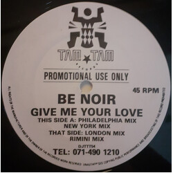 Be Noir Give Me Your Love USED VINYL 12INCH PROMO 45 RPM