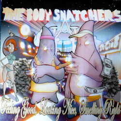 The Body Snatchers (2) Feeling Good, Looking Nice, Smelling Right Vinyl LP USED