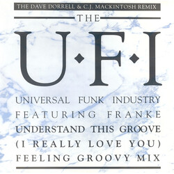UFI / Frankë Pharoah Understand This Groove (I Really Love You) (Feeling Groovy Mix) USED VINYL 12INCH 33 S RPM